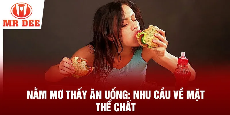 Nằm mơ thấy ăn uống: nhu cầu về mặt thể chất